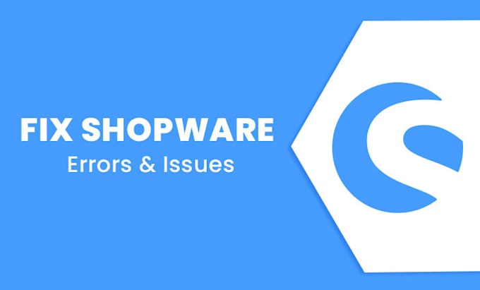 fix shopware 6 errors, bugs, payment issues, and plugin conflicts