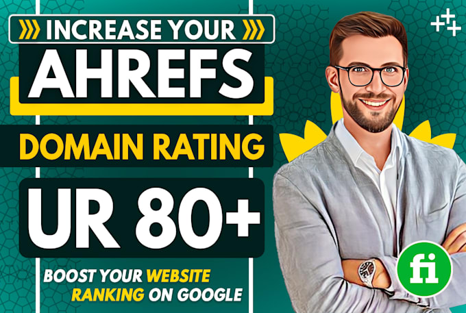 increase url rating ahrefs ur 80 plus with high authority backlinks