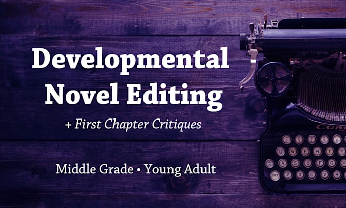 provide developmental edits for your middle grade novel