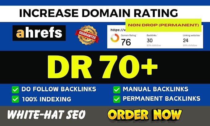 increase DR 70 plus ahref rating, safe domain rating