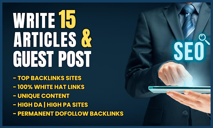 write and guest post 15 articles with permanent dofollow backlinks