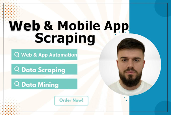 do web and mobile app data scraping automation