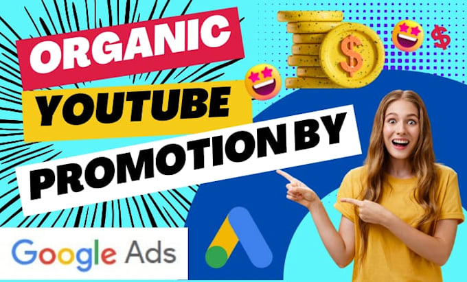 create google ads for organic youtube growth