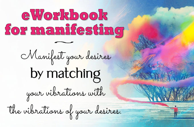 create an eworkbook for manifesting your specific desire