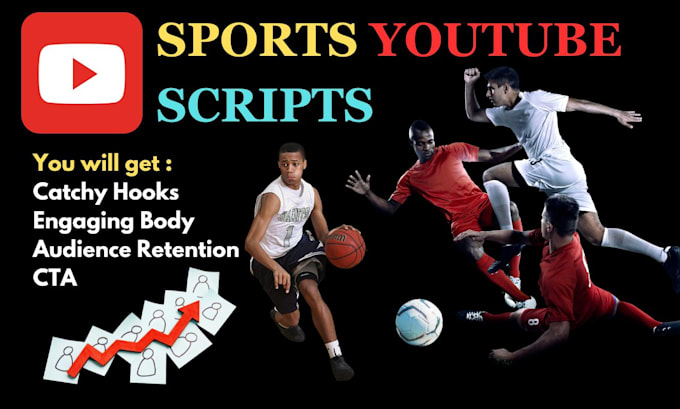 be your youtube sports scriptwriter, scriptwriting, video script