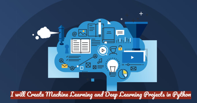 Create machine learning and deep learning projects in python by