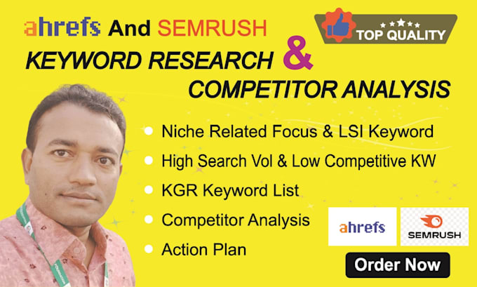 provide ahrefs, semrush keyword research and competitor analysis report