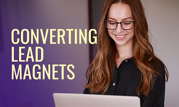 write high converting lead magnets