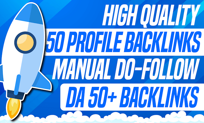 boost your website with 50 high quality profile backlinks