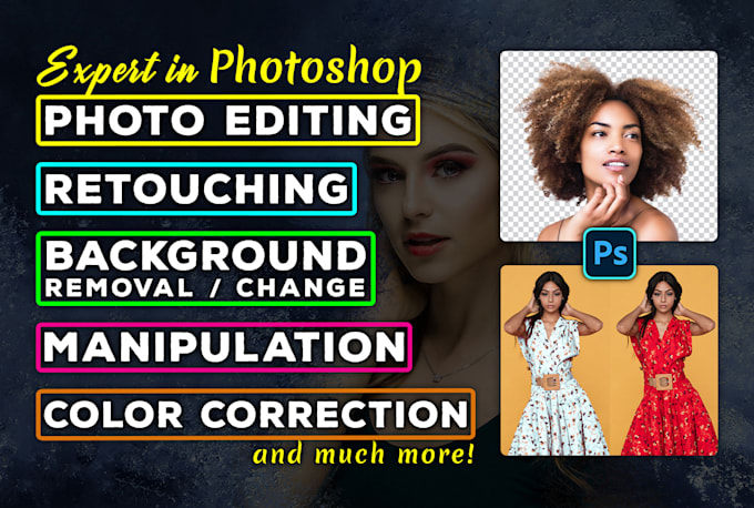 do photoshop photo editing, retouching, background removal, and manipulation