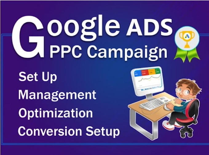 be your google ads manager and optimize adwords ppc campaigns