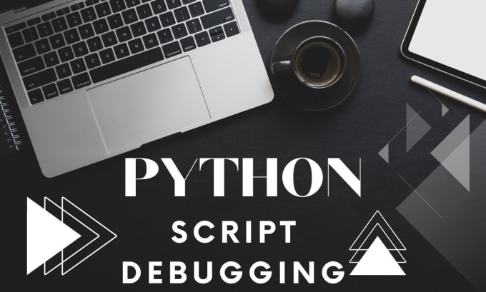 Debug a single python script by Bstojkovic | Fiverr
