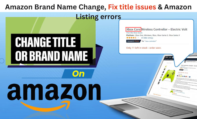 change amazon brand name fix brand name errors  title issues, and listing errors