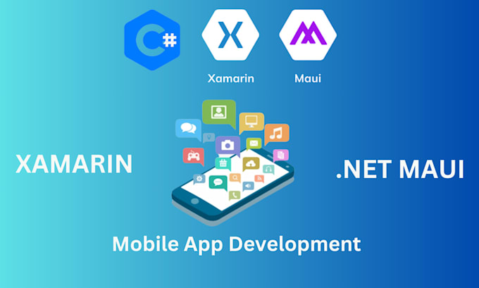 Develop a custom mobile application using maui, xamarin and dot net by ...