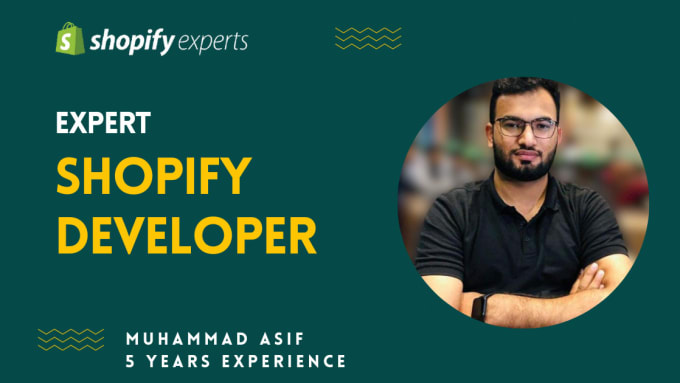 be your shopify expert and shopify theme developer,bug fixes