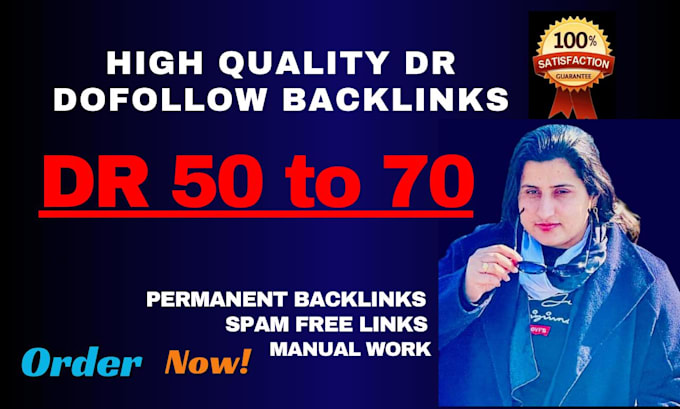 create high DR 50 to 70 plus dofollow backlinks