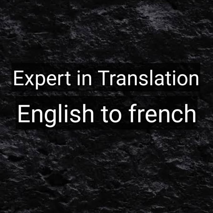Translate english to french by Munwarali300 | Fiverr