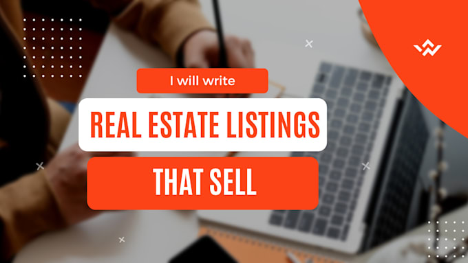 write real estate property listings that sell
