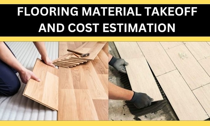 do flooring material takeoff and cost estimation