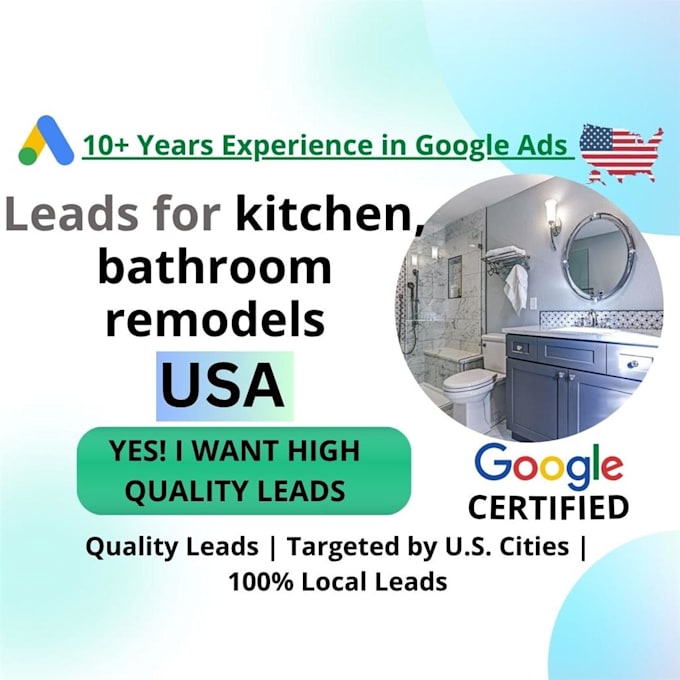 generate leads for kitchen and bathroom remodels using google ads