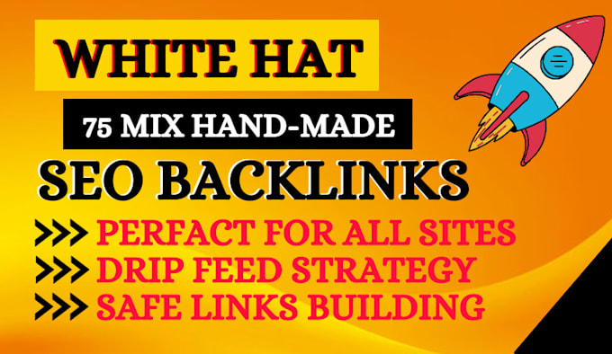 boost your white hat SEO with 75 mix authority backlinks