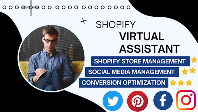 be your private shopify virtual assistant and manager