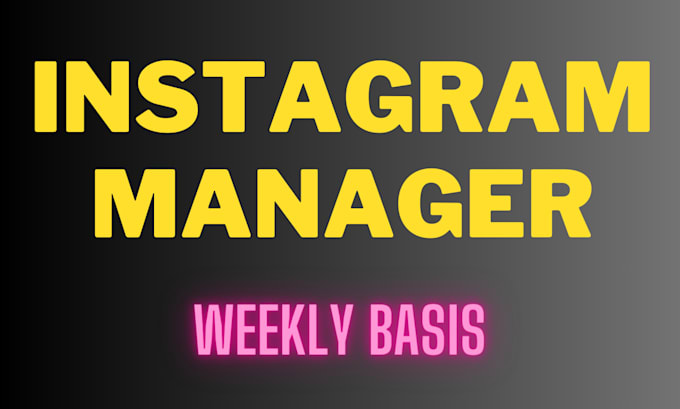 be instagram manager per week