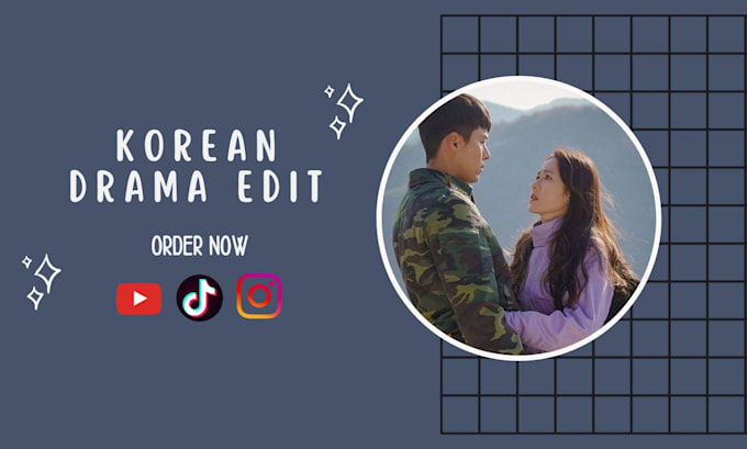 make korean drama edits for you