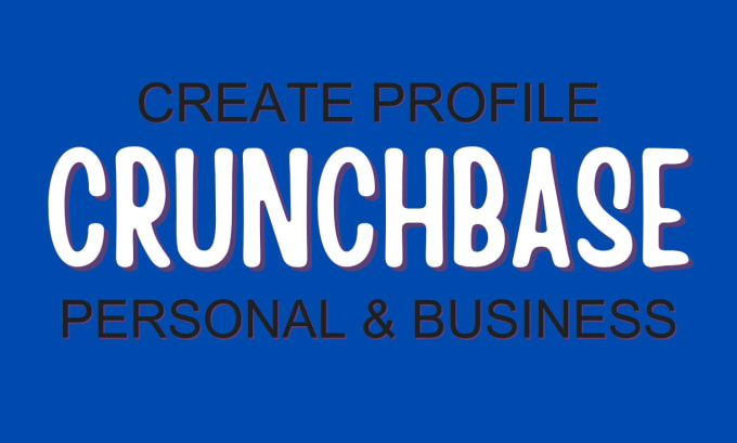 Create A Crunchbase Profile For You And Your Business By Seo Siterank Create A Crunchbase Profile For You And Your Business By Seo Siterank