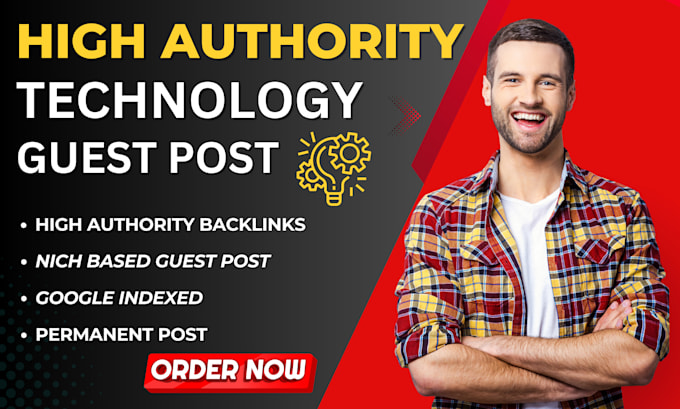 high da guest post technology guest post, tech guest post with dofollow backlink