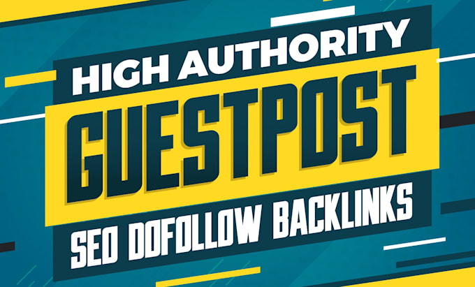 do high authority seo dofollow backlinks guest post