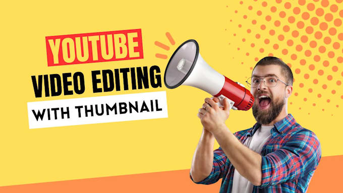 do professional video editing for youtube