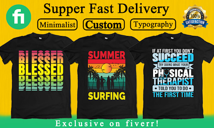 Do trendy typography, vintage and custom graphic t shirt design by ...