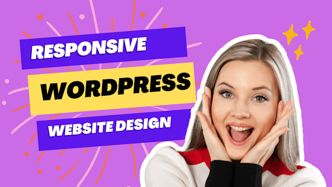 create responsive wordpress website design, blog or website development