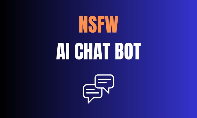 Nsfw Ai Chatbot No Message Limit Build nsfw uncensored ai chat bot by Expertify | Fiverr
