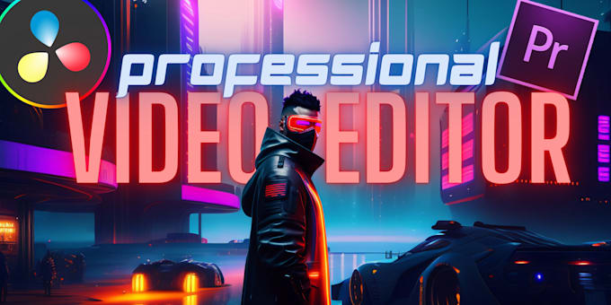 be editing videos for you
