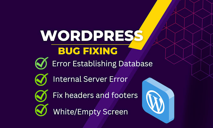 do wordpress bug fix, wordpress issues, fix wordpress error