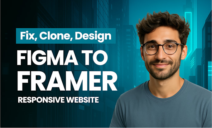 design, redesign, clone, fix framer website, figma to framer expert