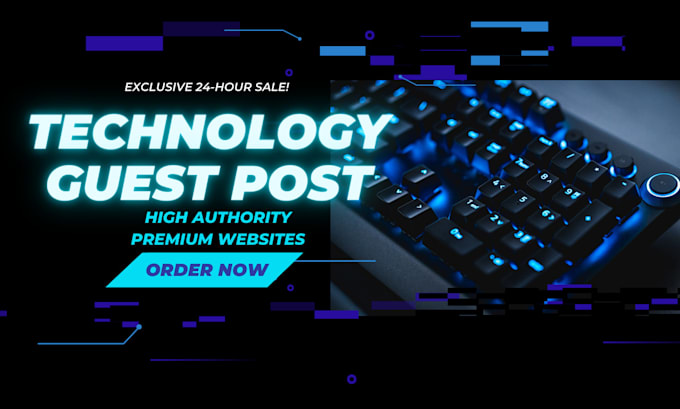 write, publish tech guest post on high da technology sites