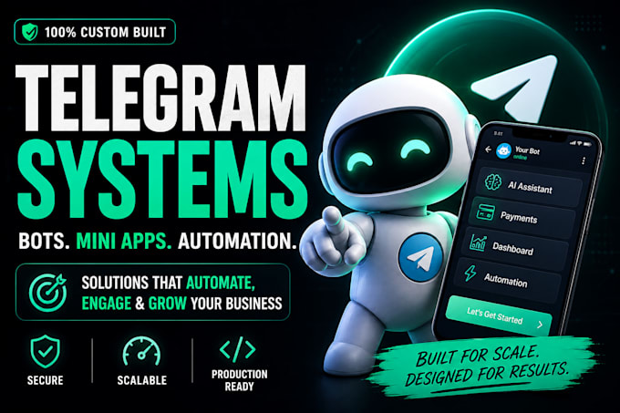 custom telegram bots, mini apps, ai automation and business systems