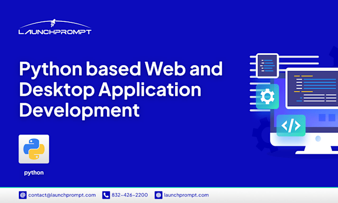 Develop python web and desktop applications by Launchprompt | Fiverr