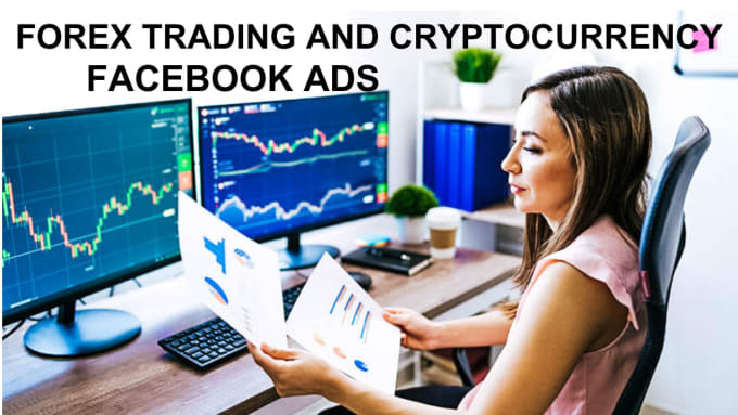 I will run converting high forex and crypto facebook ads campaign