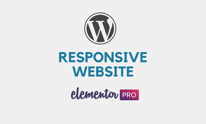 Create responsive wordpress website with elementor pro by Mijanulkarim ...