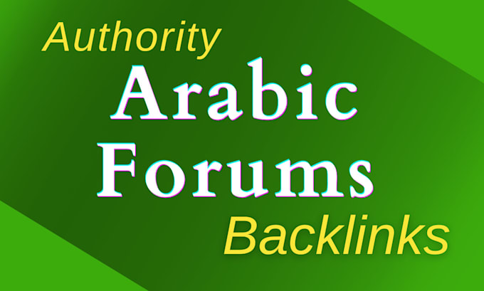 manually post arabic forums backlinks to promote your website or service