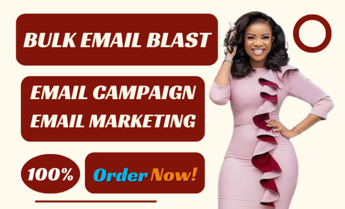 I will send email blast, bulk email blast, email campaign