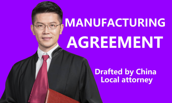 Draft china manufacturing agreement manufacture contract by Godgood55