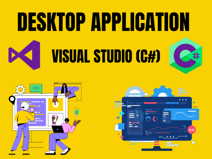 Develop your desktop application using visual studio c sharp by