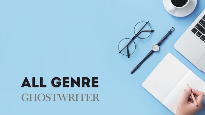 ghostwrite your original novel for any genre