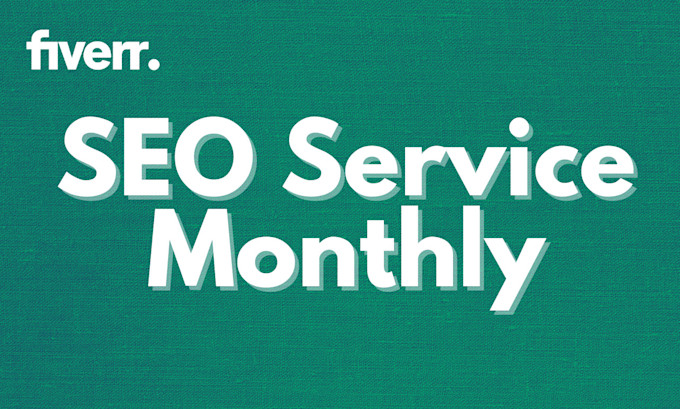 do monthly SEO service, HQ backlinks, onpage and technical