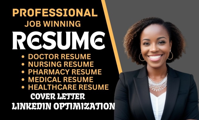 Write professional medical resume, healthcare, doctor and nursing ...